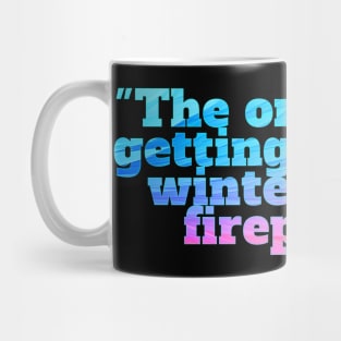 Winter Sarcastic Quote Text Mug